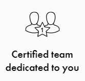 Certified team dedicated to you