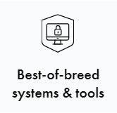 Best-of-breed systems & tools